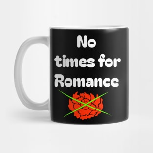 No time for love Mug